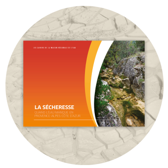 Cahiers de la Maison régionale de l'eau -  La sécheresse