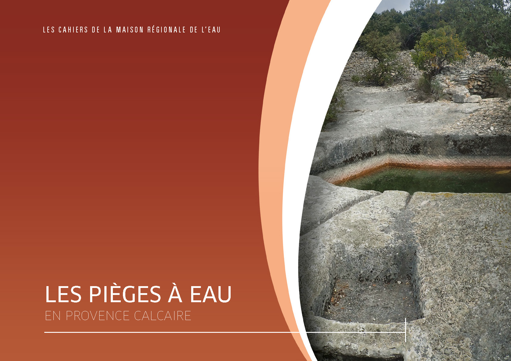 Parution du nouveau cahier de la MRE : Les pièges à eau en Provence calcaire